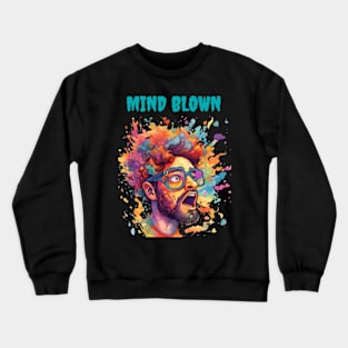 Mind Blown Crewneck Sweatshirt